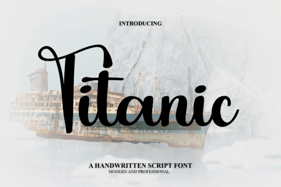 Titanic Font: A Handwritten Typeface for Impactful Branding